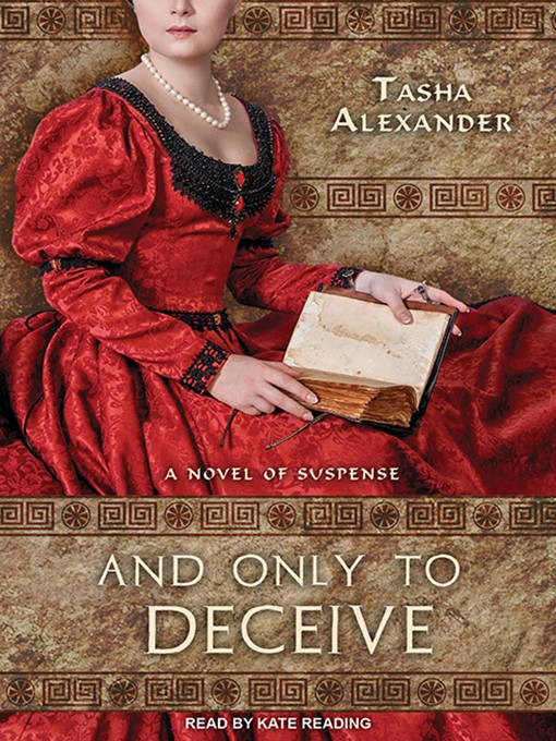 Title details for And Only to Deceive by Tasha Alexander - Available